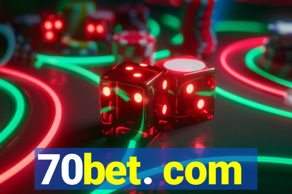 70bet. com